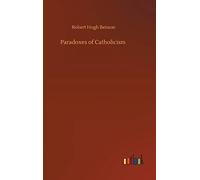 Paradoxes Of Catholicism