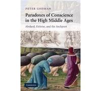 Paradoxes of Conscience in the High Middle Ages - Peter Godman - Cambridge University Press - Livre en Anglais - Paperback Peter GodmanPeter Godman (Auteur)