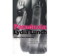 Paradoxia - Lydia Lunch - Au diable vauvert - broché - Roman