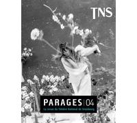Parages 04 - Parages - Theatre National De Strasbourg - broché - Revue