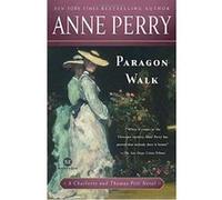 Paragon Walk: A Charlotte and Thomas Pitt Novel