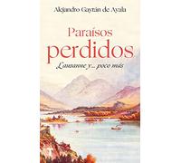 Paraísos perdidos: Laussane… y poco más