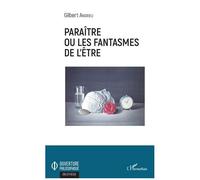 Paraître ou les fantasmes de l'être – L'Harmattan