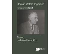 Paralipomena Tom 1 - Roman Witold Ingarden (études littéraires en polonais)