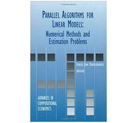 Parallel Algorithms For Linear Models: Numerical Methods And Estimation Problems
