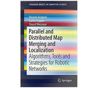 Parallel And Distributed Map Merging And Localization