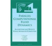 Parallel Computational Fluid Dynamics '96: Algorithms and Results Using Advanced Computers Schiano (Auteur)