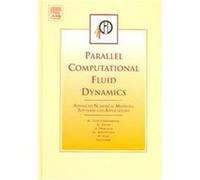 Parallel Computational Fluid Dynamics Akin Ecer, Boris Chetverushkin, J. Periaux, N. Satofuka (Auteur)