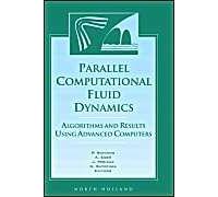 Parallel Computational Fluid Dynamics: Algorithms And Results Using Advanced Computers: 1996