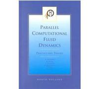 Parallel Computational Fluid Dynamics P. Wilders (Auteur)