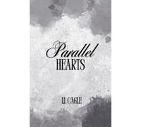 Parallel Hearts: From Parallel Paths To Intertwined Souls - Their Love Is The Connection They Never Saw Coming. Paperback Book By Iris Gallardo