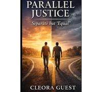 Parallel Justice: Separate but 'equal'