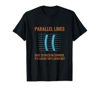 Parallel Lines Math Joke STEM Graphic Apparel Funny T-Shirt