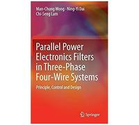 Parallel Power Electronics Filters In Three-Phase Four-Wire Systems