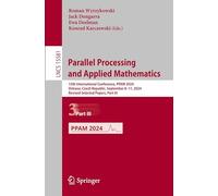 Parallel Processing and Applied Mathematics: 15th International Conference, PPAM 2024, Ostrava, Czech Republic, September 8-11, 2024, Revised Selected Papers, Part III