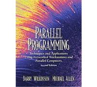 Parallel Programming Barry Wilkinson, C. Michael Allen, Michael Allen (Auteur)