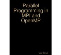 Parallel Programming in MPI and OpenMP