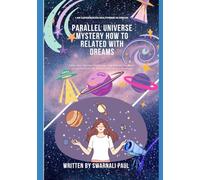 parallel universe mystery how to related with dreams: I am experienced multiverse in dream