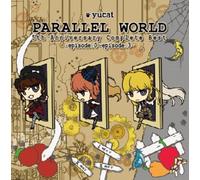 PARALLEL WORLD 5th Anniversary Complete Best -episode.0~episode.3-