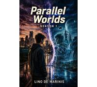 PARALLEL WORLDS - Season 1