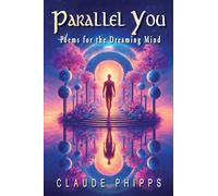 Parallel You: Poems for the Dreaming Mind
