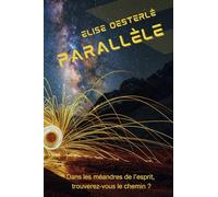 Parallèle: Dans les méandres de l'esprit, trouverez-vous le chemin ?