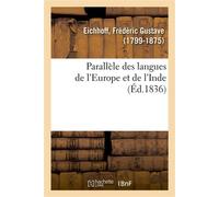 Parallèle des langues de l'Europe et de l'Inde - Frédéric Gustave Eichhoff - Hachette Bnf - broché - Livre
