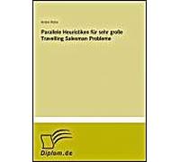 Parallele Heuristiken Für Sehr Große Travelling Salesman Probleme