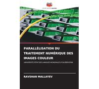 Parallélisation Du Traitement Numérique Des Images Couleur