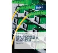 Parallelization Of Digital Processing Of Colour Images
