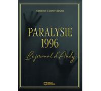 Paralysie 1996 - Le journal d'Andy