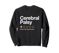 Paralysie cérébrale One Star ne recommanderait Pas Sweatshirt