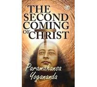 Paramahamsa Yogananda The Second Coming of Christ (Relié)