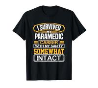 Paramédic à la Retraite Survived Paramedic Career First Responder T-Shirt