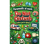 Paramedic Notepad- 'Do Not Disturb (Unless You're Dying) | Funny EMS, Paramedic, Medic Notepad: Available in- Blue, Green, Yellow, Red, Pink, Purple