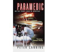 Paramedic: On the Front Lines of Medicine