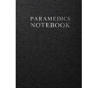 Paramedics Notebook: A Documentation System for Emergency Patient Assessments, Field Interventions, Transport Records and Clinical Notes