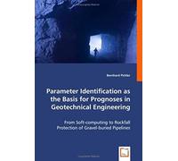 Parameter Identification As The Basis For Prognoses In Geotechnical Engineering