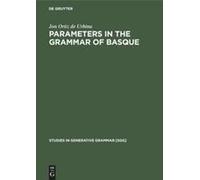 Parameters In The Grammar Of Basque