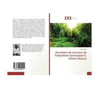 Parametre de structure de Triplochiton Scleroxylon K. Schum (Ayous) - Oumar Abakar - Universitaires Europeennes - broché - Etude