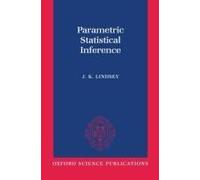 Parametric Statistical Inference