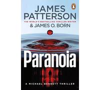 Paranoia – Roman haletant de la série à succès mondial Michael Bennett (Michael Bennett 17)
