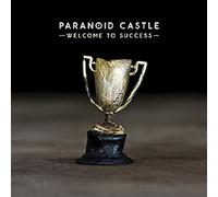 Paranoid Castle - Welcome to Success