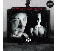 Paranoid - Never Too Late [Import]