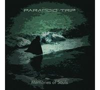 Paranoid Trip - Memories of Souls