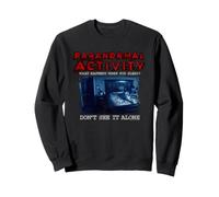 Paranormal Activity What Happens When You Sleep Sweatshirt