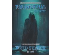 Paranormal Activity Word Search Book: Face your Fears with Easy to Read Print. Good for all ages. Great for Gifts, Leisure Time, Travel and more. 6x9 inches, 110 pages.