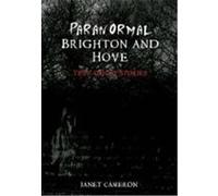 Paranormal Brighton and Hove Cameron, Janet (Auteur)