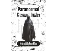Paranormal Crossword Book: Large Print Crossword with Easy to Read Print about Paranormal, Ghosts, Witchcraft, and more | 50+ Puzzles | 120 pages, 6x9 ... … for Holidays, Leisure Times and Vacations