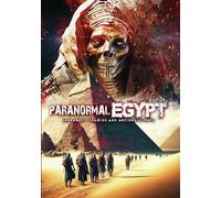 Paranormal Egypt: Pharoahs, Pyramids And Ancient Science [Dvd]